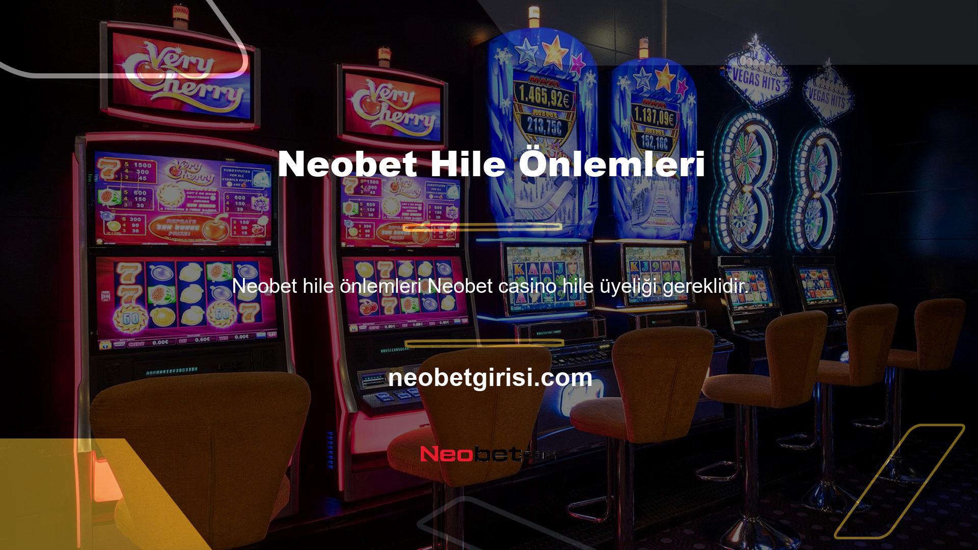 Neobet oyunda hileleri ve ihlalleri anında tespit eder